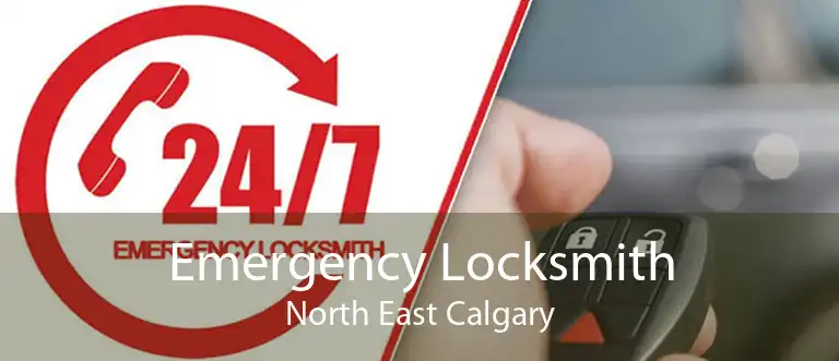 Emergency Locksmith North East Calgary