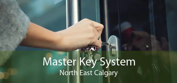 Master Key System North East Calgary