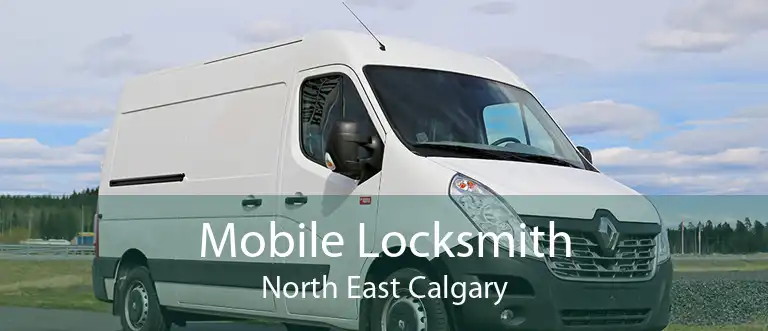 Mobile Locksmith North East Calgary